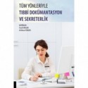 Tüm Yönleriyle Tıbbi Dokümantasyon ve Sekreterlik