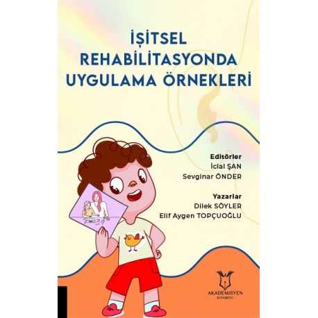 İşitsel Rehabilitasyonda Uygulama Örnekleri