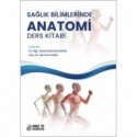 Sağlık Bilimlerinde Anatomi Ders Kitabı