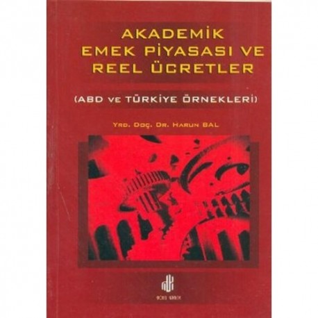 Akademik Emek Piyasası ve Reel Ücretler