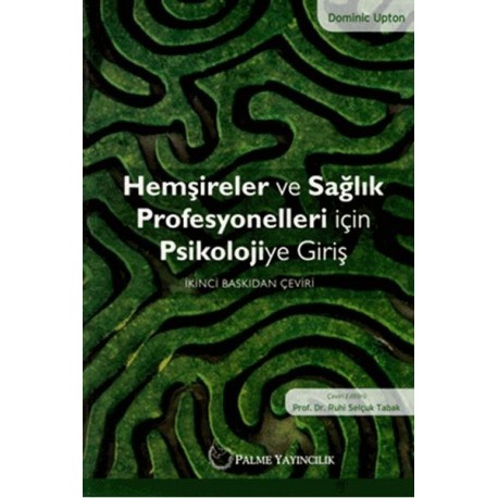 Hemşireler ve Sağlık Profesyonelleri için Psikolojiye Giriş