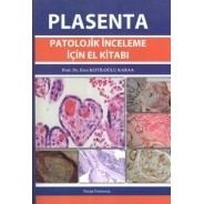 Plasenta Patolojik İnceleme İçin El Kitabı