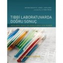 Tıbbi Laboratuvarda Doğru Sonuç