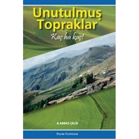 Unutulmuş Topraklar "Kaç Ha Kaç"