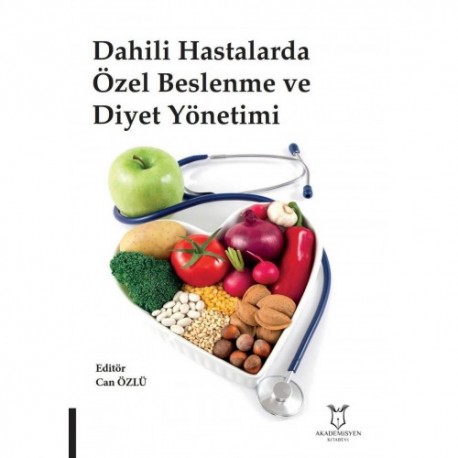 Dahili Hastalarda Özel Beslenme ve Diyet Yönetimi