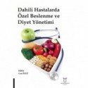 Dahili Hastalarda Özel Beslenme ve Diyet Yönetimi