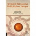 Diyabetik Retinopatiye Multidisipliner Yaklaşım