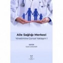 Aile Sağlığı Merkezi Yönetimine Güncel Yaklaşım 1