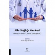 Aile Sağlığı Merkezi Yönetimine Güncel Yaklaşım 2