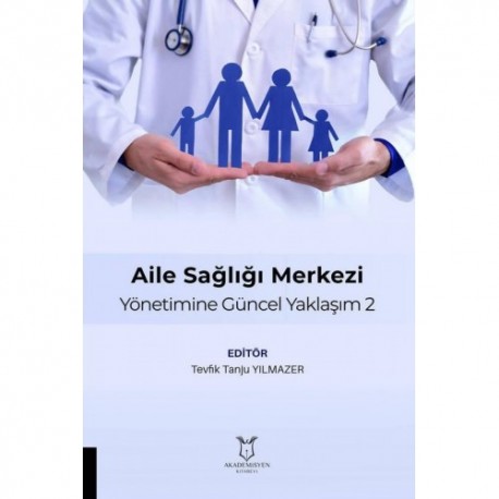 Aile Sağlığı Merkezi Yönetimine Güncel Yaklaşım 2