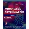 Anestezide Komplikasyonlar - John L. Atlee