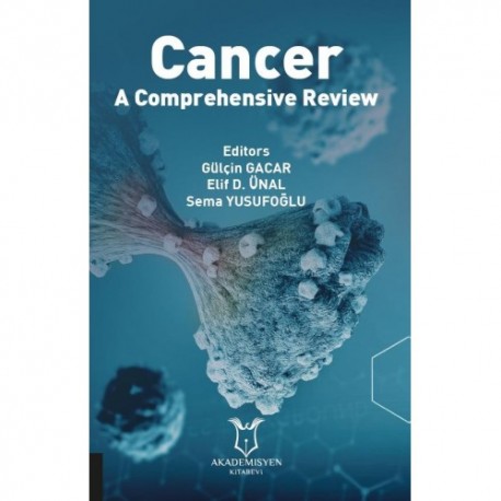 Cancer: A Comprehensive Review