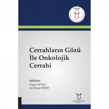 Cerrahların Gözü İle Onkolojik Cerrahi ( AYBAK 2019 Mart )