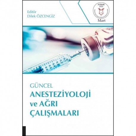 Güncel Anesteziyoloji ve Ağrı Çalışmaları ( AYBAK 2020 Mart )