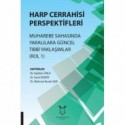 Harp Cerrahisi Perspektifleri - Muharebe Sahasında Yaralılara Güncel Tıbbi Yaklaşımlar (Rol 1)