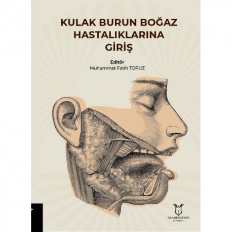 Kulak Burun Boğaz Hastalıklarına Giriş