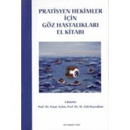 Pratisyen Hekimler İçin Göz Hastalıkları El Kitabı 