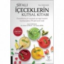 Şifalı İçeceklerin Kutsal Kitabı