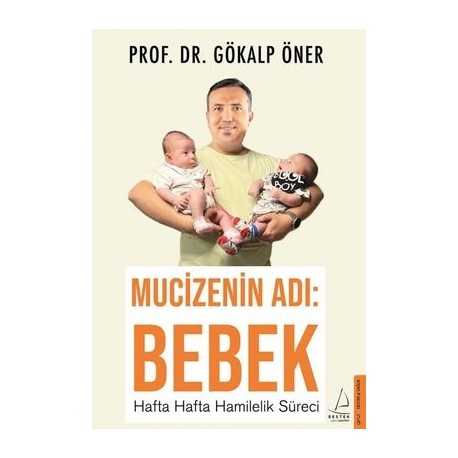 Mucizenin Adı: Bebek - Hafta Hafta Hamilelik Süreci