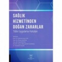 Sağlık Hizmetinden Doğan Zararlar (Tıbbi Uygulama Hataları)