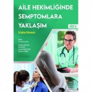 Aile Hekimliğinde Semptomlara Yaklaşım - Erişkin Dönemi (Cilt 2)