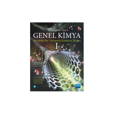 Genel Kimya -1 : Moleküler Bir Yaklaşımla Kimyanın İlkeleri