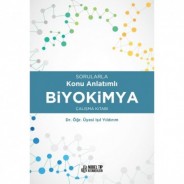 Sorularla Konu Anlatımlı Biyokimya Çalışma Kitabı