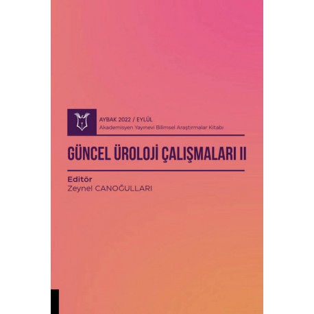 Güncel Üroloji Çalışmaları II ( AYBAK 2022 Eylül )