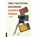 Yerli Televizyon Dizilerinde Gündelik Yaşam