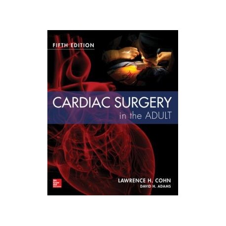 Cardiac Surgery in the Adult 5th Edition