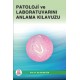 Patoloji ve Patoloji Laboratuvarını Anlama Kılavuzu