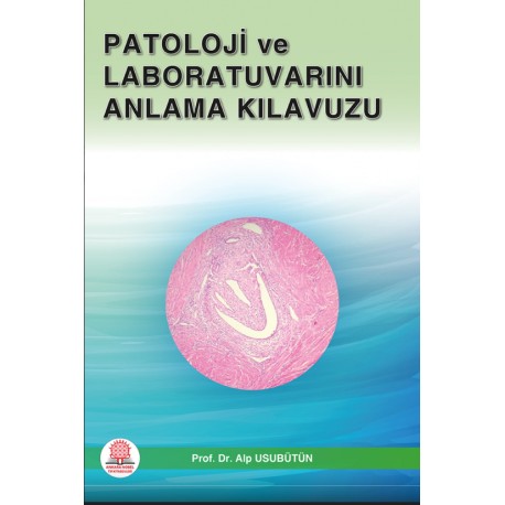 Patoloji ve Patoloji Laboratuvarını Anlama Kılavuzu