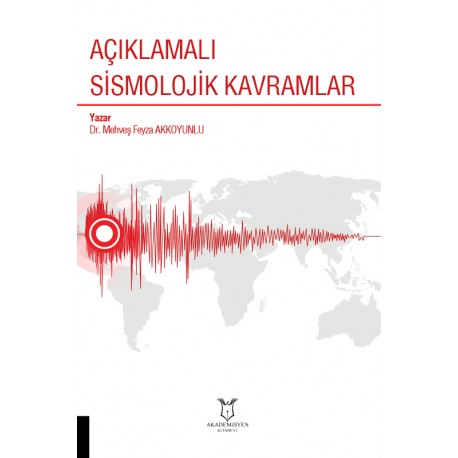 Açıklamalı Sismolojik Kavramlar