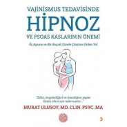 Vajinismus Tedavisinde Hipnoz ve Psoas Kaslarının Önemi