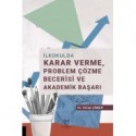 İlkokulda Karar Verme, Problem Çözme Becerisi ve Akademik Başarı