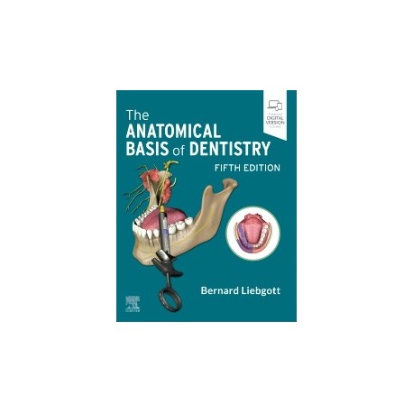 The Anatomical Basis of Dentistry, 5th Edition