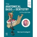 The Anatomical Basis of Dentistry, 5th Edition