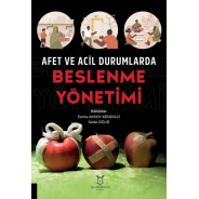 Afet ve Acil Durumlarda Beslenme Yönetimi