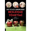 Afet ve Acil Durumlarda Beslenme Yönetimi