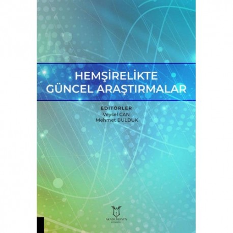 Hemşirelikte Güncel Araştırmalar