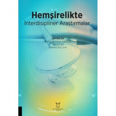 Hemşirelikte İnterdisipliner Araştırmalar