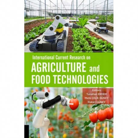 International Current Research on Agriculture and Food Technologies