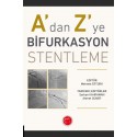 A dan Z ye Bifurkasyon Stentleme