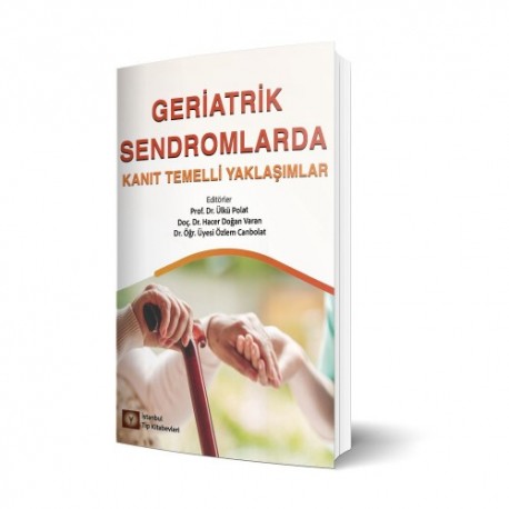 Geriatrik Sendromlarda Kanıt Temelli Yaklaşımlar