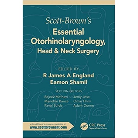 Scott-Brown's Essential Otorhinolaryngology, Head & Neck Surgery