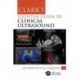 Clark's Essential Guide to Clinical Ultrasound