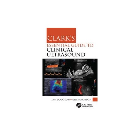 Clark's Essential Guide to Clinical Ultrasound