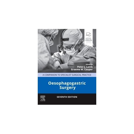 Oesophagogastric Surgery, 7th Edition