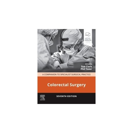 Colorectal Surgery A Companion to Specialist Surgical Practice, 7th Edition