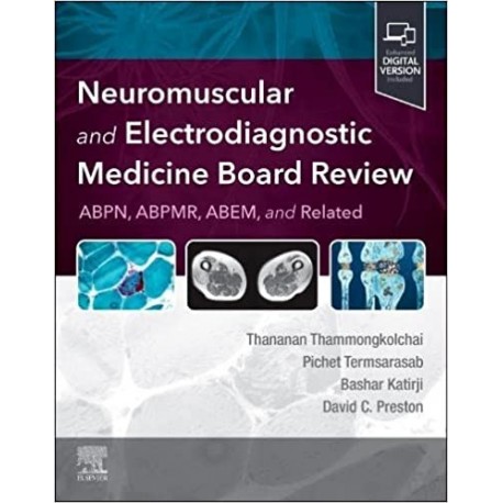 Neuromuscular and Electrodiagnostic Medicine Board Review